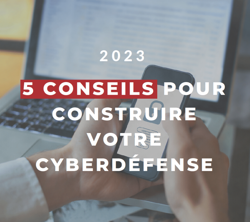 Couverture 5 conseils pour construire votre cyberdéfense